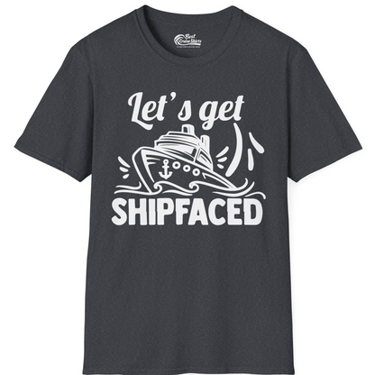 Let's Get Shipfaced Shirt T-Shirt – Dark Heather Grey – Best Cruise Shirts