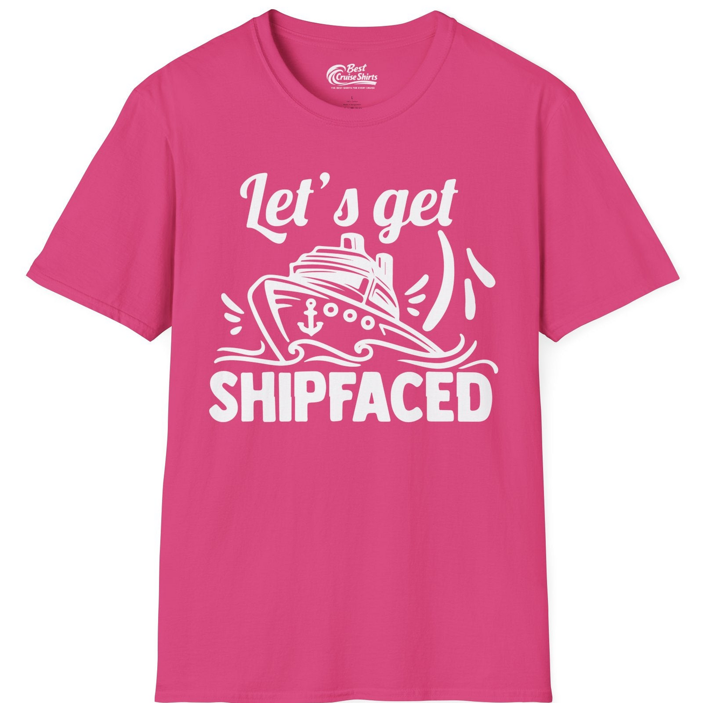 Let's Get Shipfaced Shirt T-Shirt – Heliconia – Best Cruise Shirts