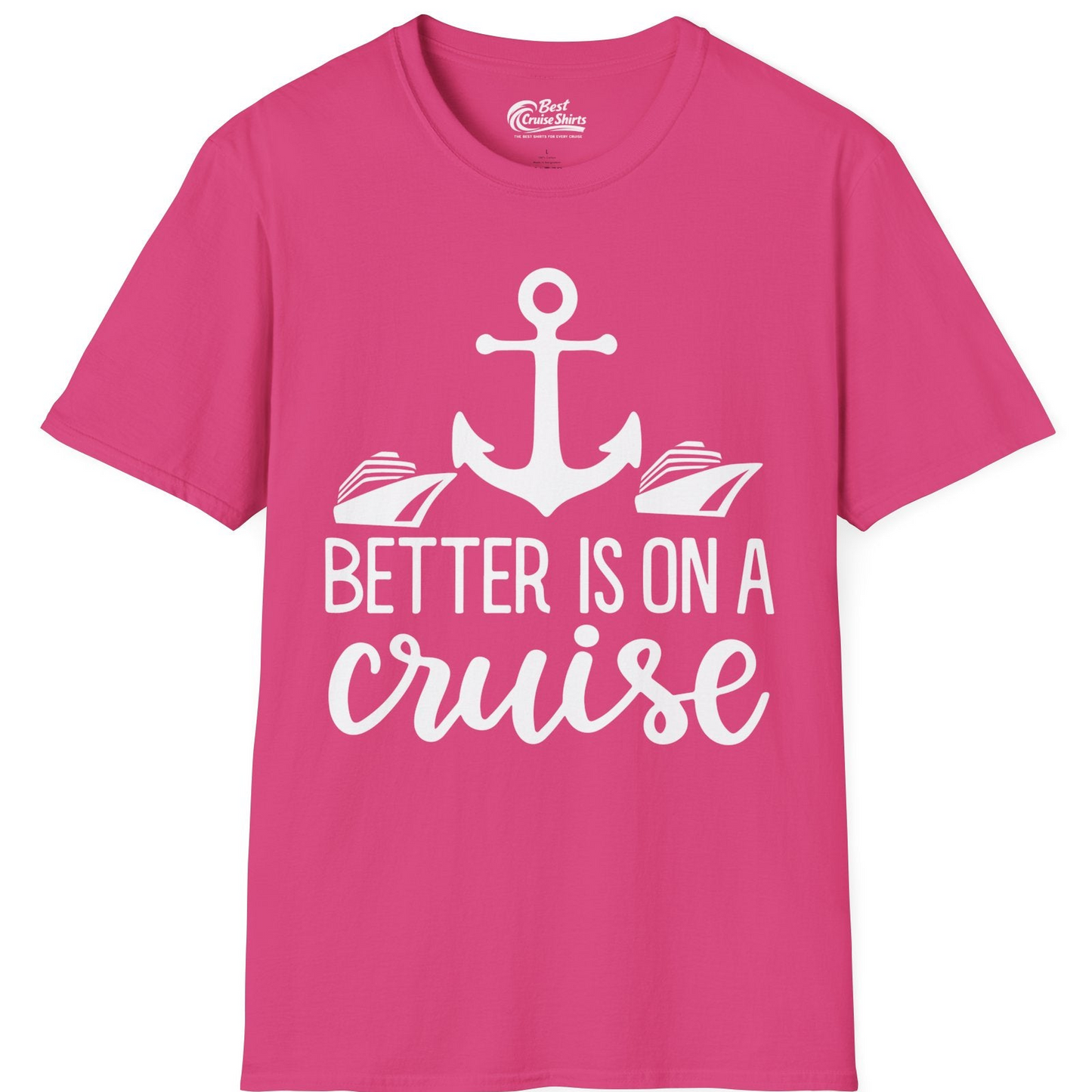 Better Is On a Cruise Nautical Anchor Shirt With Modern Ship Art — T-Shirt T-Shirt – Heliconia – Best Cruise Shirts