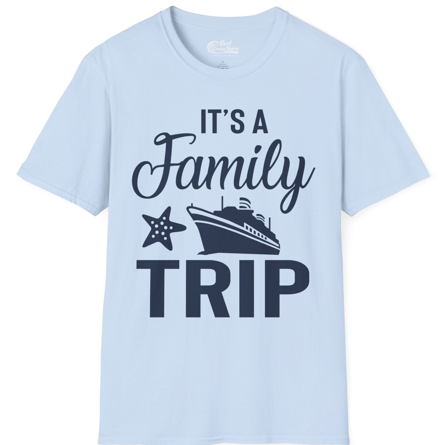 Family Cruise Trip Shirt T-Shirt – Light Blue – Best Cruise Shirts