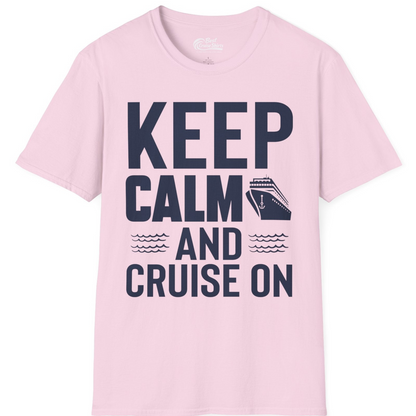 Keep Calm and Cruise On Shirt T-Shirt – Light Pink – Best Cruise Shirts