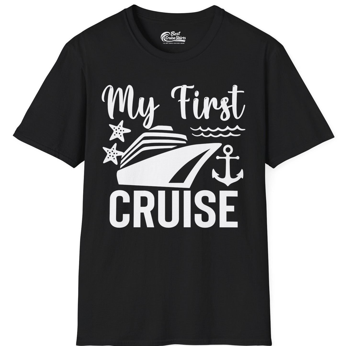 My First Cruise Shirt T-Shirt – Black – Best Cruise Shirts