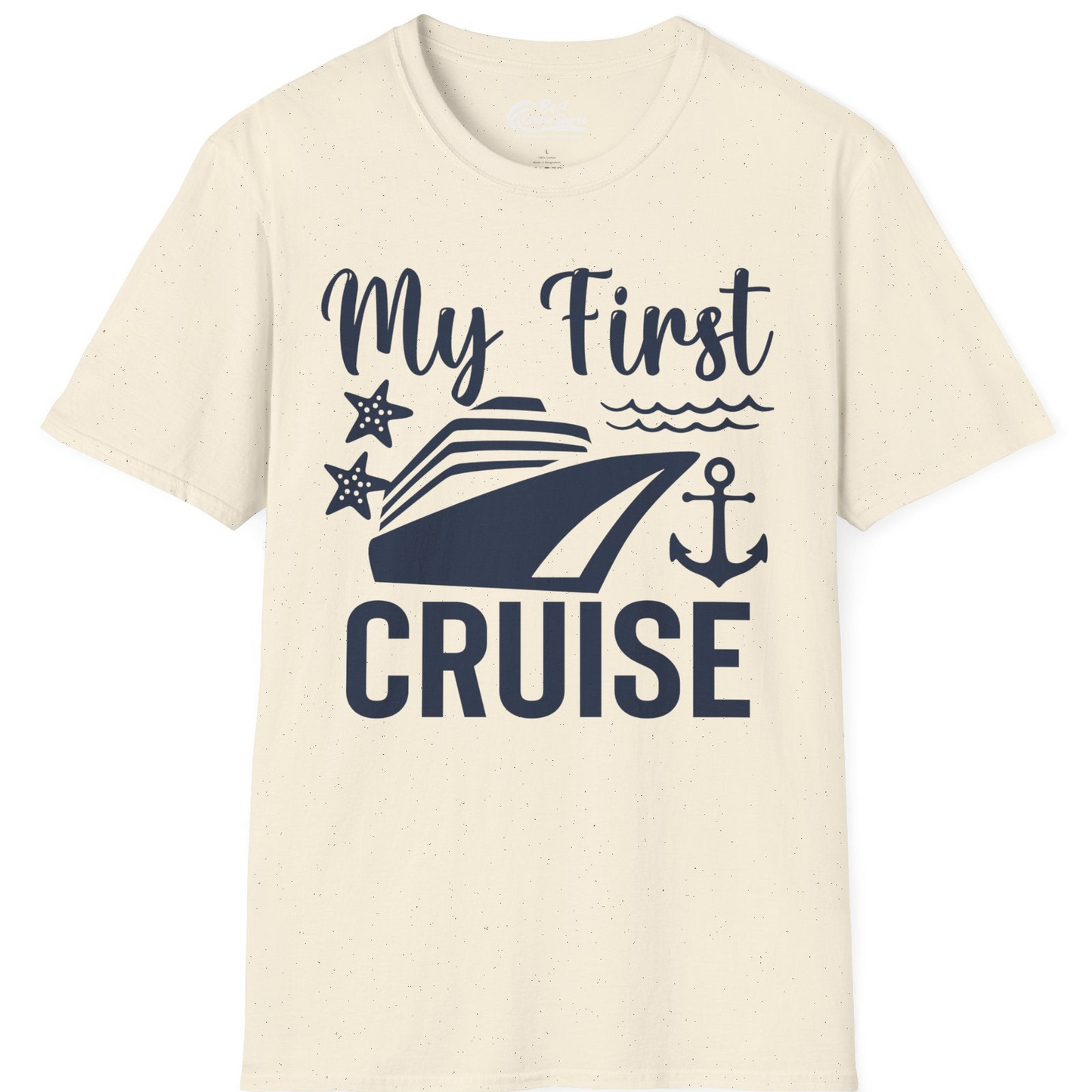 My First Cruise Shirt T-Shirt – Natural – Best Cruise Shirts