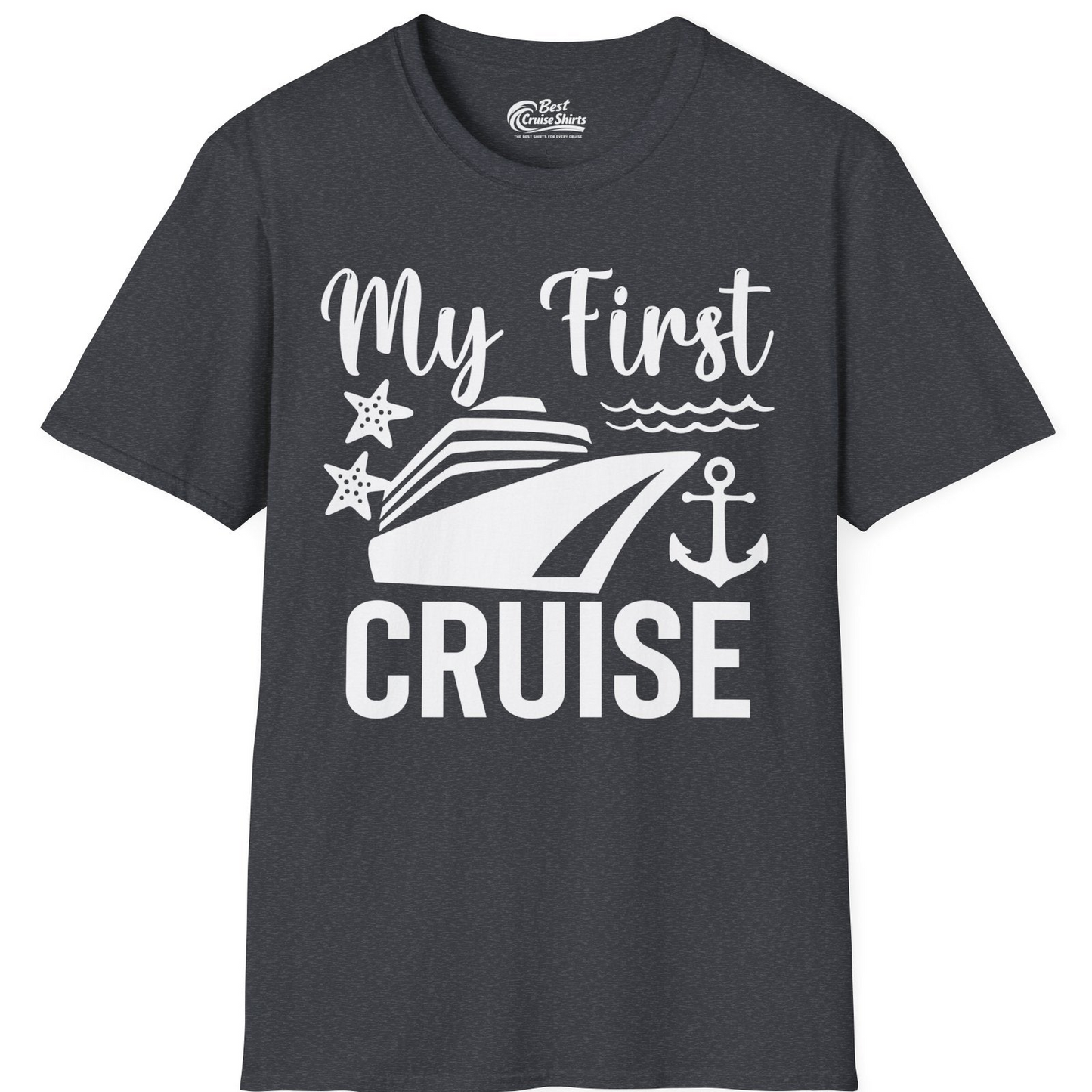 My First Cruise Shirt T-Shirt – Dark Heather Grey – Best Cruise Shirts