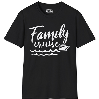 Family Cruise Shirt T-Shirt – Black – Best Cruise Shirts