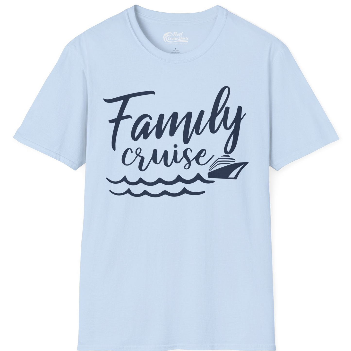 Family Cruise Shirt T-Shirt – Light Blue – Best Cruise Shirts