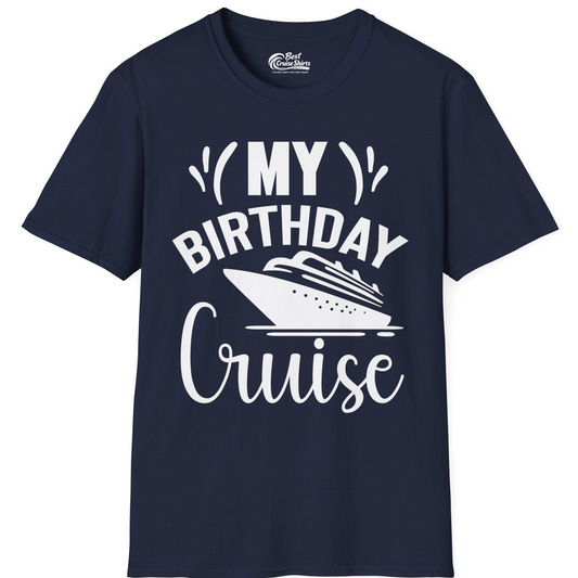 My Birthday Cruise Shirt with Bold Splash and Cruise Ship Graphic — T-Shirt T-Shirt – Navy – Best Cruise Shirts