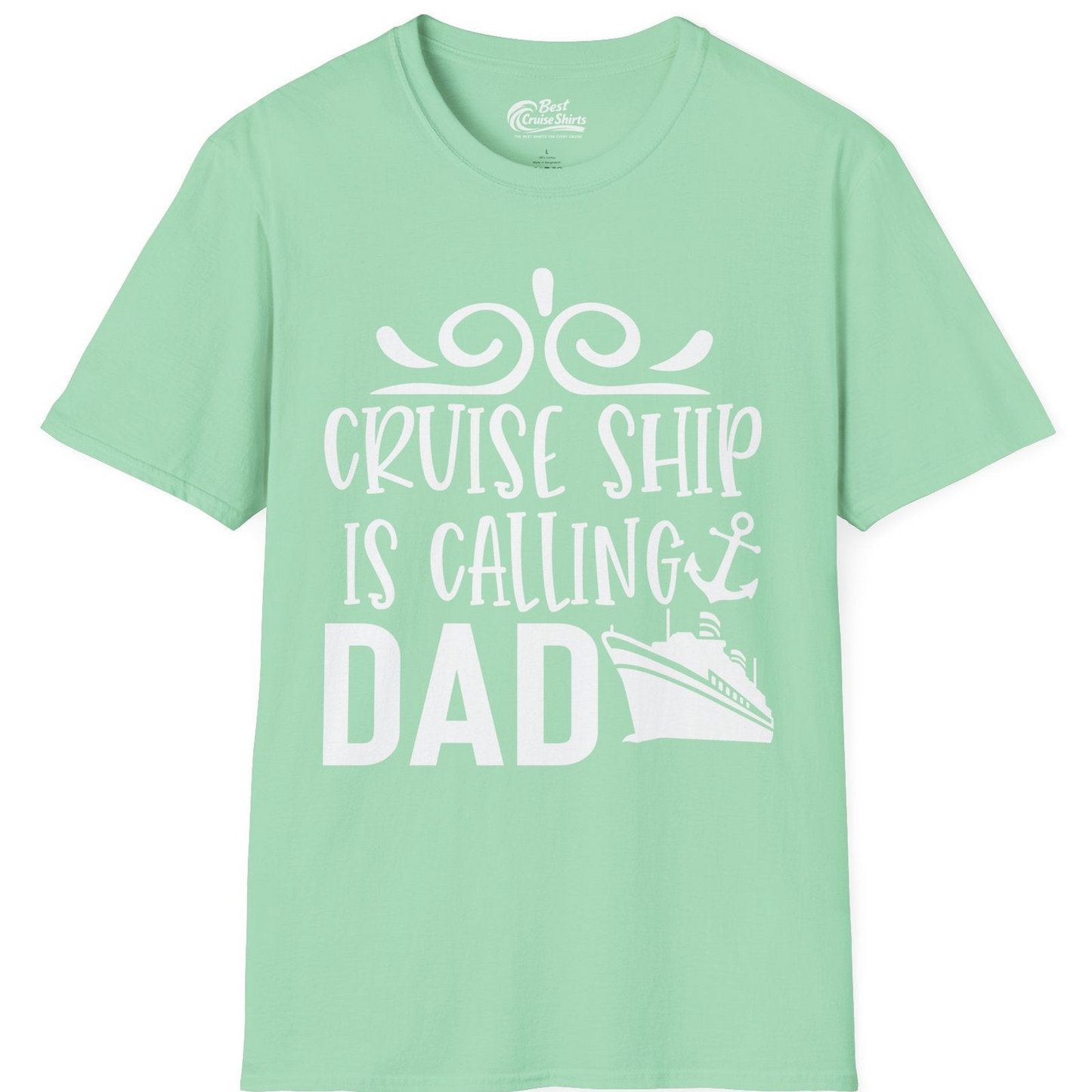 Cruise Ship Is Calling Dad Nautical Family Vacation Shirt — T-Shirt T-Shirt – Mint Green – Best Cruise Shirts