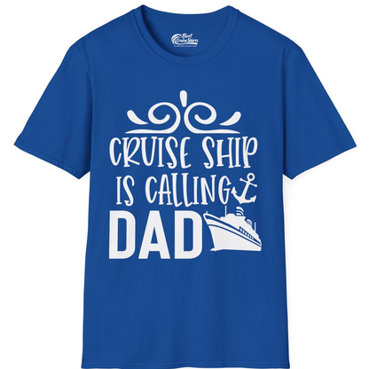 Cruise Ship Is Calling Dad Nautical Family Vacation Shirt — T-Shirt T-Shirt – Royal – Best Cruise Shirts