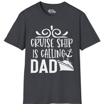 Cruise Ship Is Calling Dad Nautical Family Vacation Shirt — T-Shirt T-Shirt – Dark Heather Grey – Best Cruise Shirts