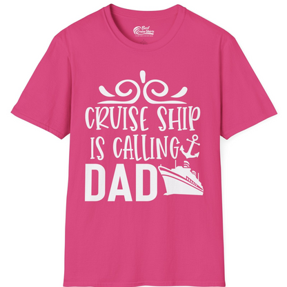 Cruise Ship Is Calling Dad Nautical Family Vacation Shirt — T-Shirt T-Shirt – Heliconia – Best Cruise Shirts