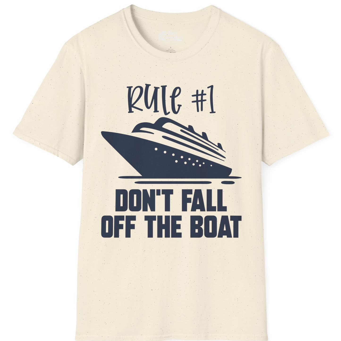 Rule Number One Cruise Shirt T-Shirt – Natural – Best Cruise Shirts