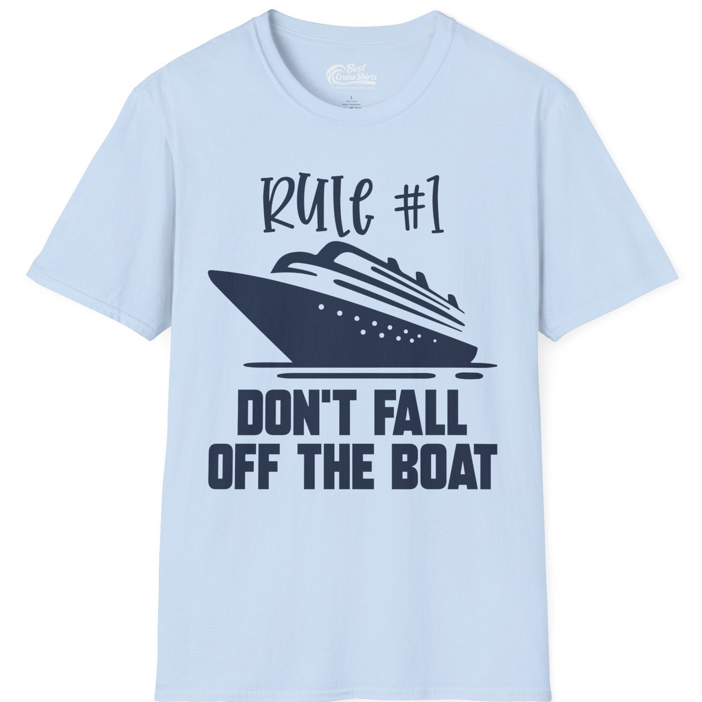 Rule Number One Cruise Shirt T-Shirt – Light Blue – Best Cruise Shirts
