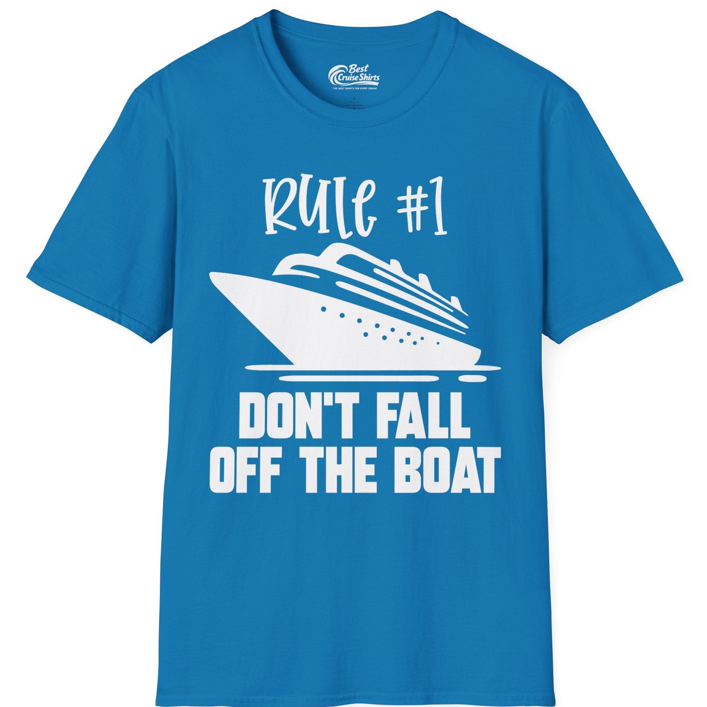 Rule Number One Cruise Shirt T-Shirt – Sapphire – Best Cruise Shirts