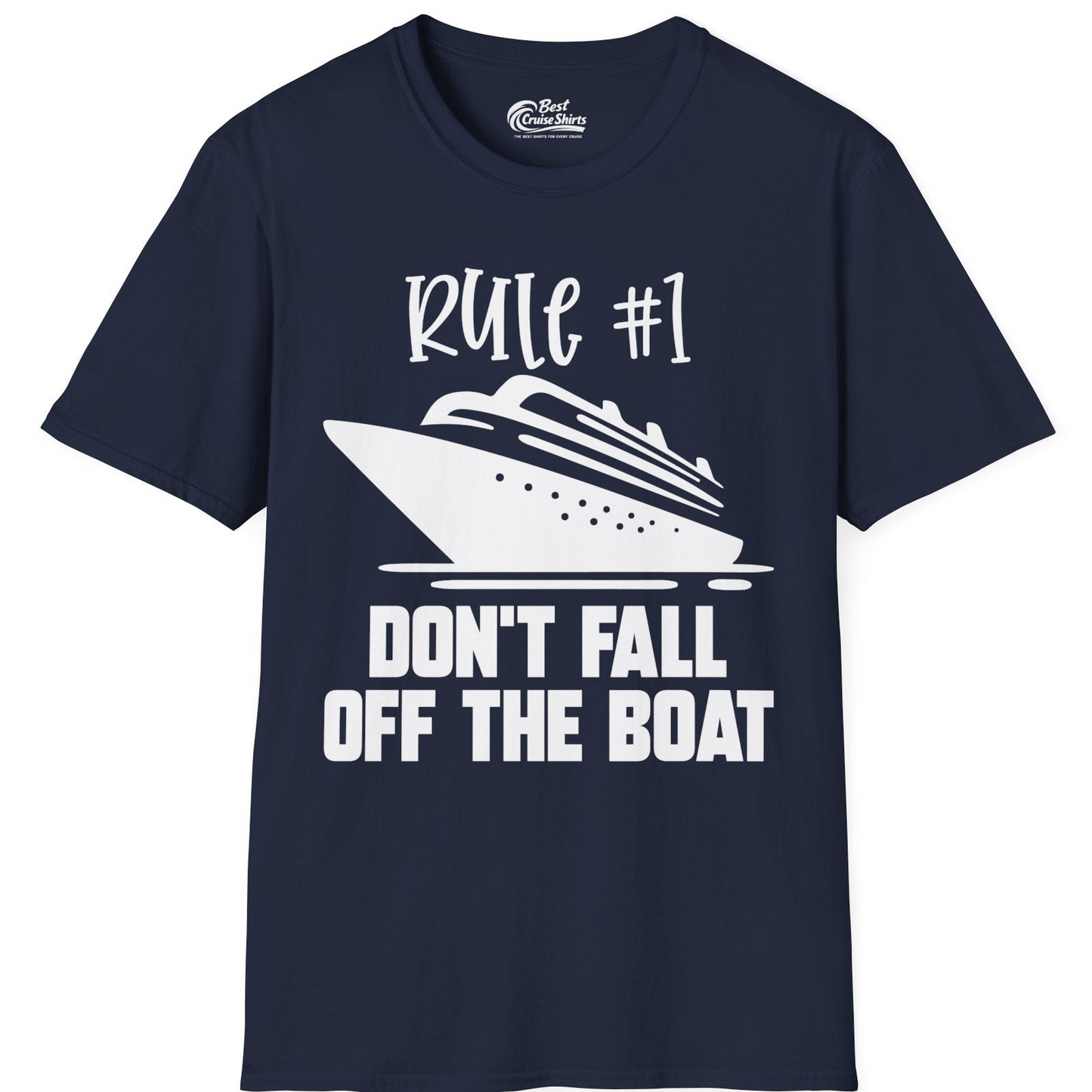 Rule Number One Cruise Shirt T-Shirt – Navy – Best Cruise Shirts