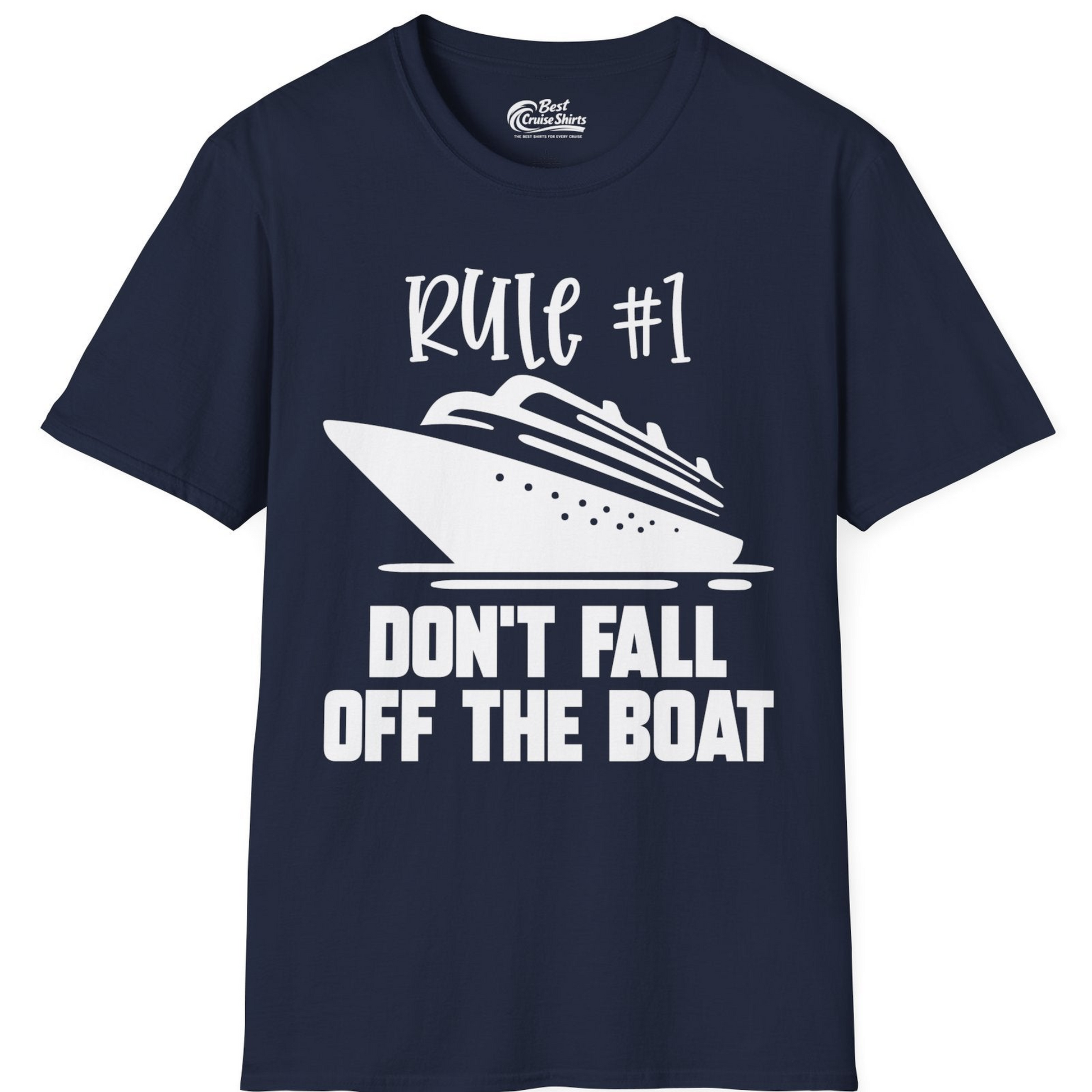 Rule Number One Cruise Shirt T-Shirt – Navy – Best Cruise Shirts