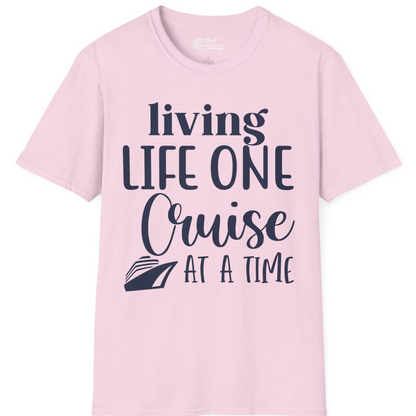 Living Life One Cruise at a Time Shirt T-Shirt – Light Pink – Best Cruise Shirts