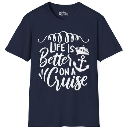 Life Is Better on a Cruise Ship and Anchor Nautical Shirt — T-Shirt T-Shirt – Navy – Best Cruise Shirts