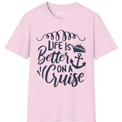 Life Is Better on a Cruise Ship and Anchor Nautical Shirt — T-Shirt T-Shirt – Light Pink – Best Cruise Shirts