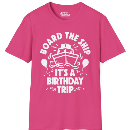 Board The Ship Birthday Cruise Shirt With Balloons And Confetti Party — T-Shirt T-Shirt – Heliconia – Best Cruise Shirts