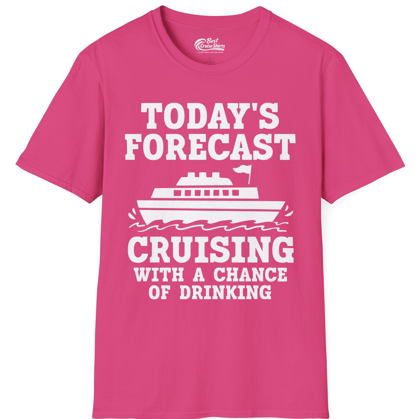 Today's Forecast Cruising With a Chance of Drinking Cruise Shirt — T-Shirt T-Shirt – Heliconia – Best Cruise Shirts