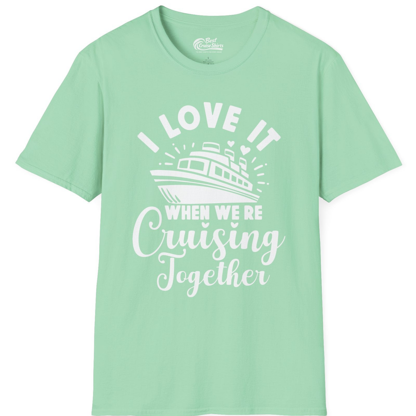 Romantic Cruise Ship Cruising Together Shirt With Hearts Design — T-Shirt T-Shirt – Mint Green – Best Cruise Shirts