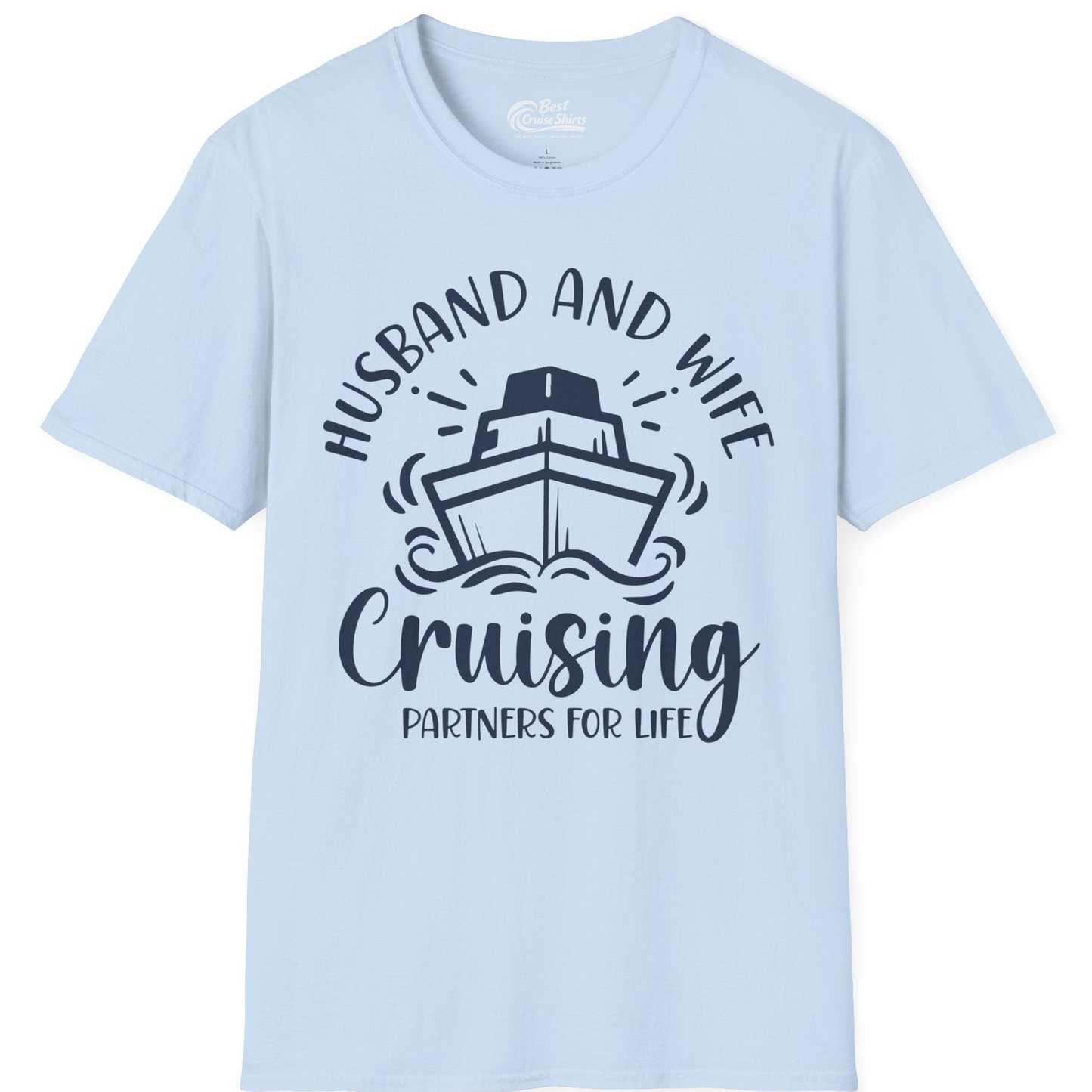 Husband and Wife Cruising Partners for Life Nautical Couples Shirt — T-Shirt T-Shirt – Light Blue – Best Cruise Shirts