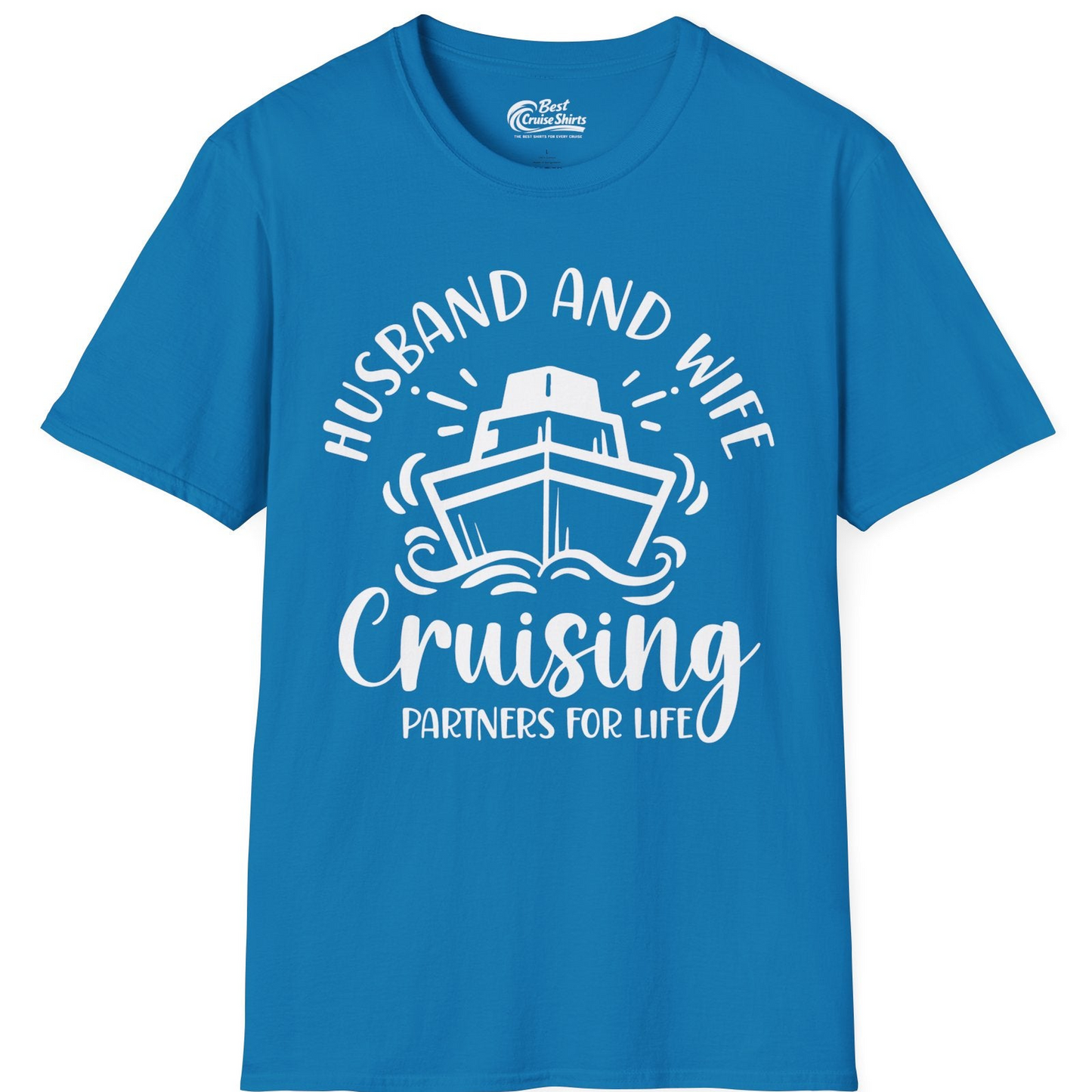 Husband and Wife Cruising Partners for Life Nautical Couples Shirt — T-Shirt T-Shirt – Sapphire – Best Cruise Shirts