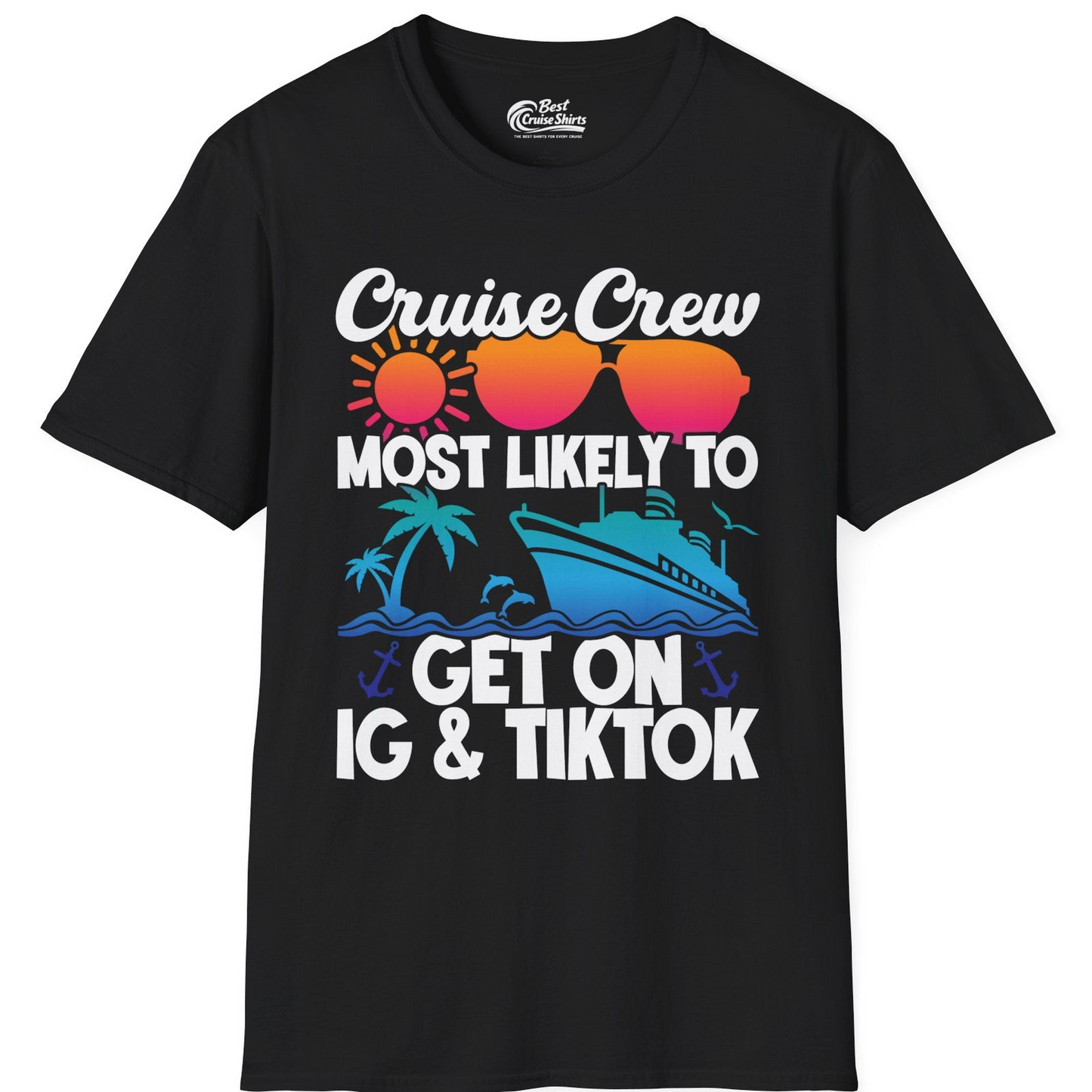Cruise Crew Most Likely to Get On IG TikTok Retro Ship Shirt — T-Shirt T-Shirt – Black – Best Cruise Shirts