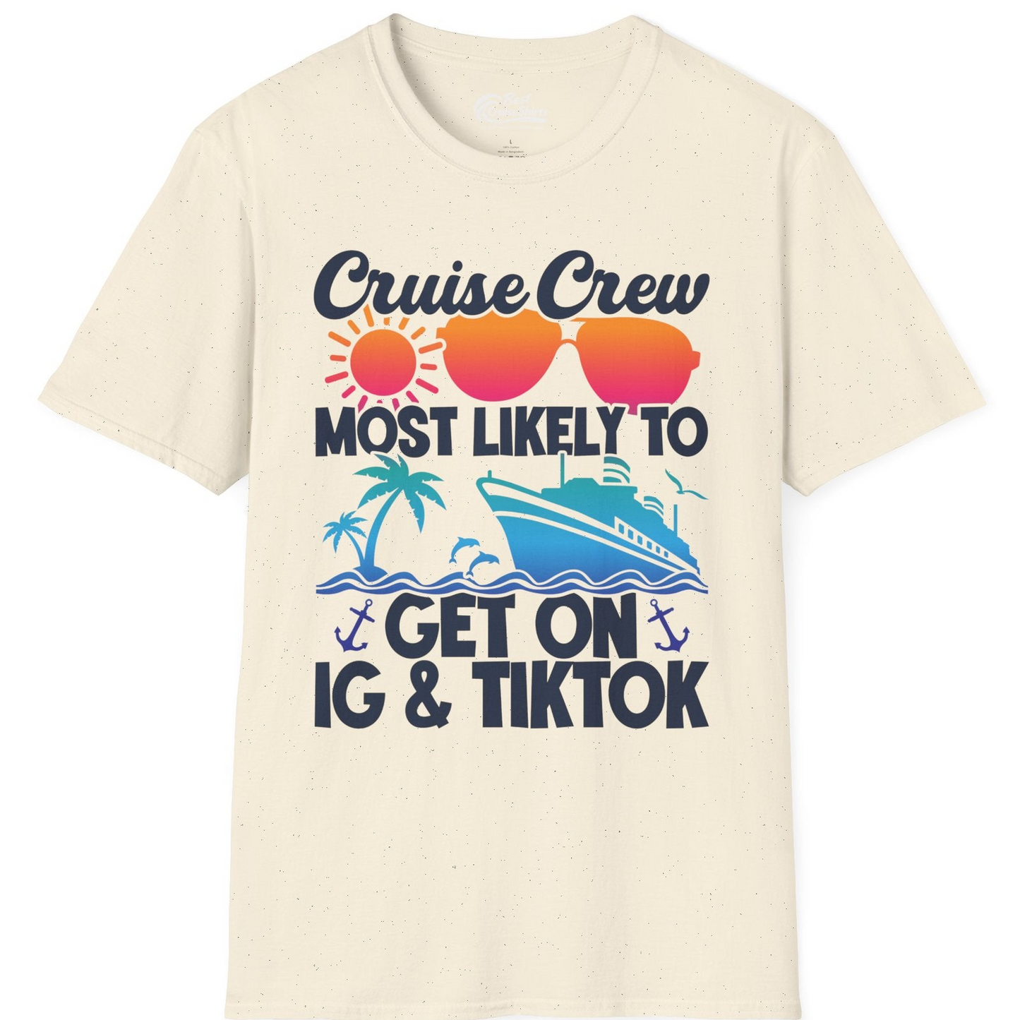 Cruise Crew Most Likely to Get On IG TikTok Retro Ship Shirt — T-Shirt T-Shirt – Natural – Best Cruise Shirts