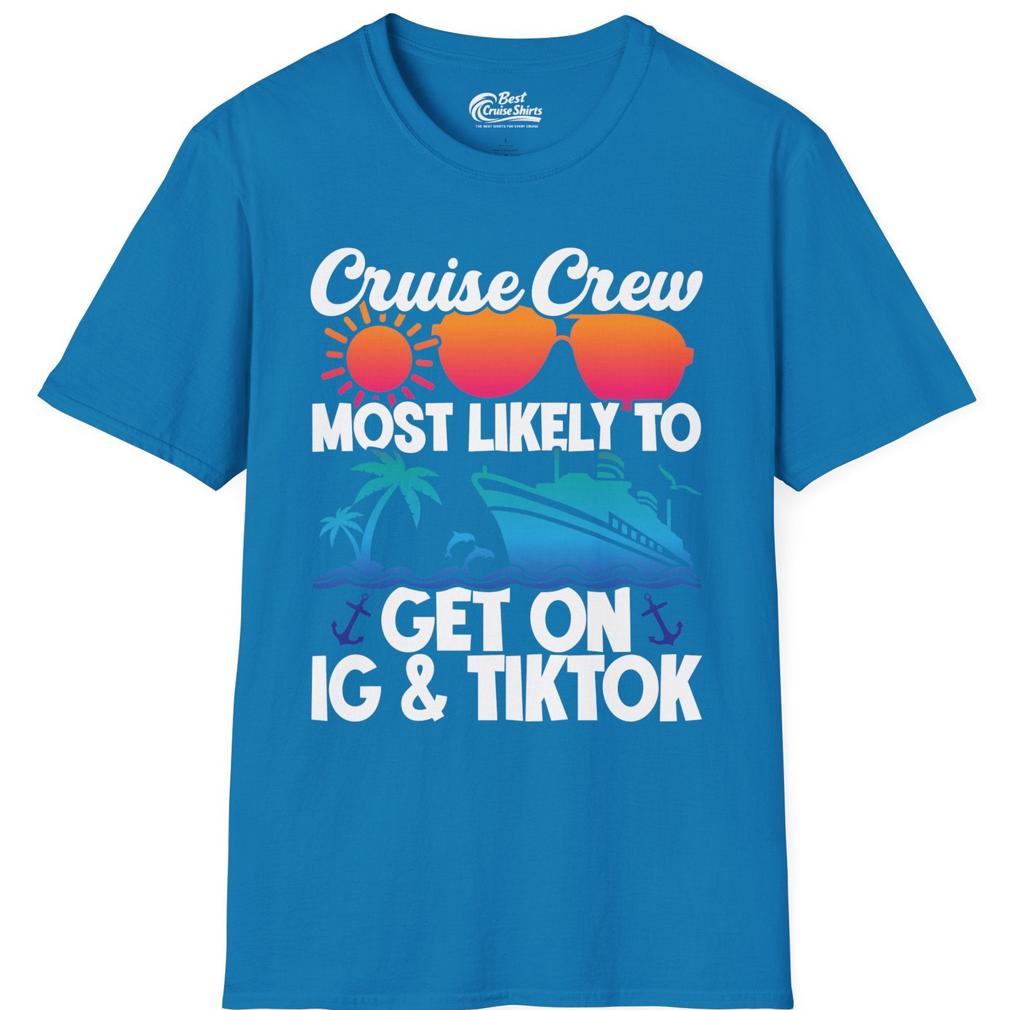 Cruise Crew Most Likely to Get On IG TikTok Retro Ship Shirt — T-Shirt T-Shirt – Sapphire – Best Cruise Shirts