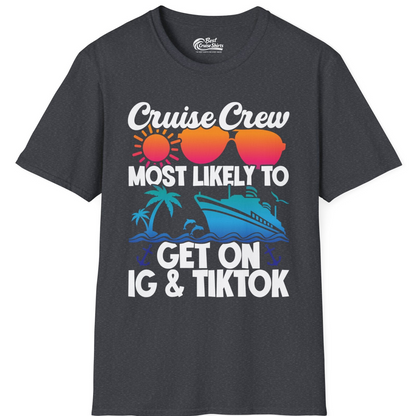 Cruise Crew Most Likely to Get On IG TikTok Retro Ship Shirt — T-Shirt T-Shirt – Dark Heather Grey – Best Cruise Shirts
