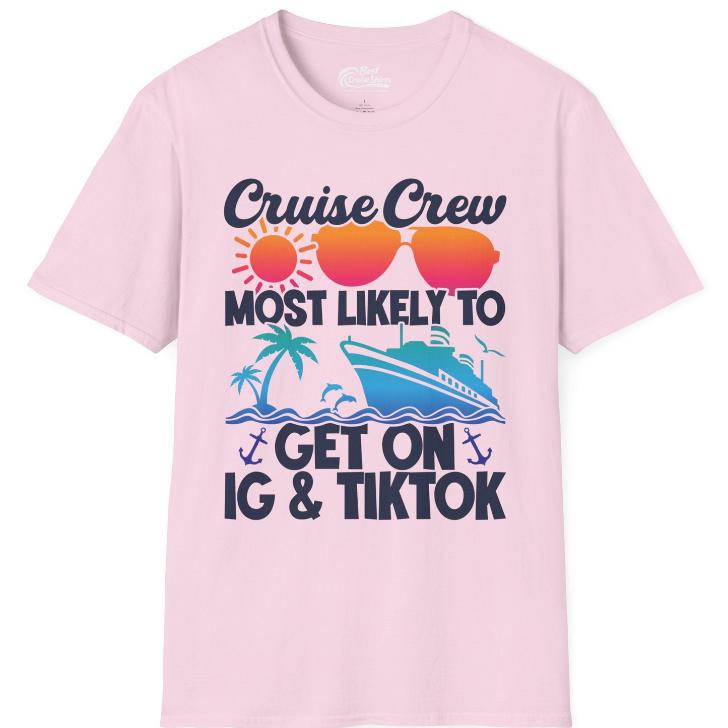 Cruise Crew Most Likely to Get On IG TikTok Retro Ship Shirt — T-Shirt T-Shirt – Light Pink – Best Cruise Shirts