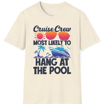 Cruise Crew Most Likely To Hang At The Pool Tropical Shirt — T-Shirt T-Shirt – Natural – Best Cruise Shirts