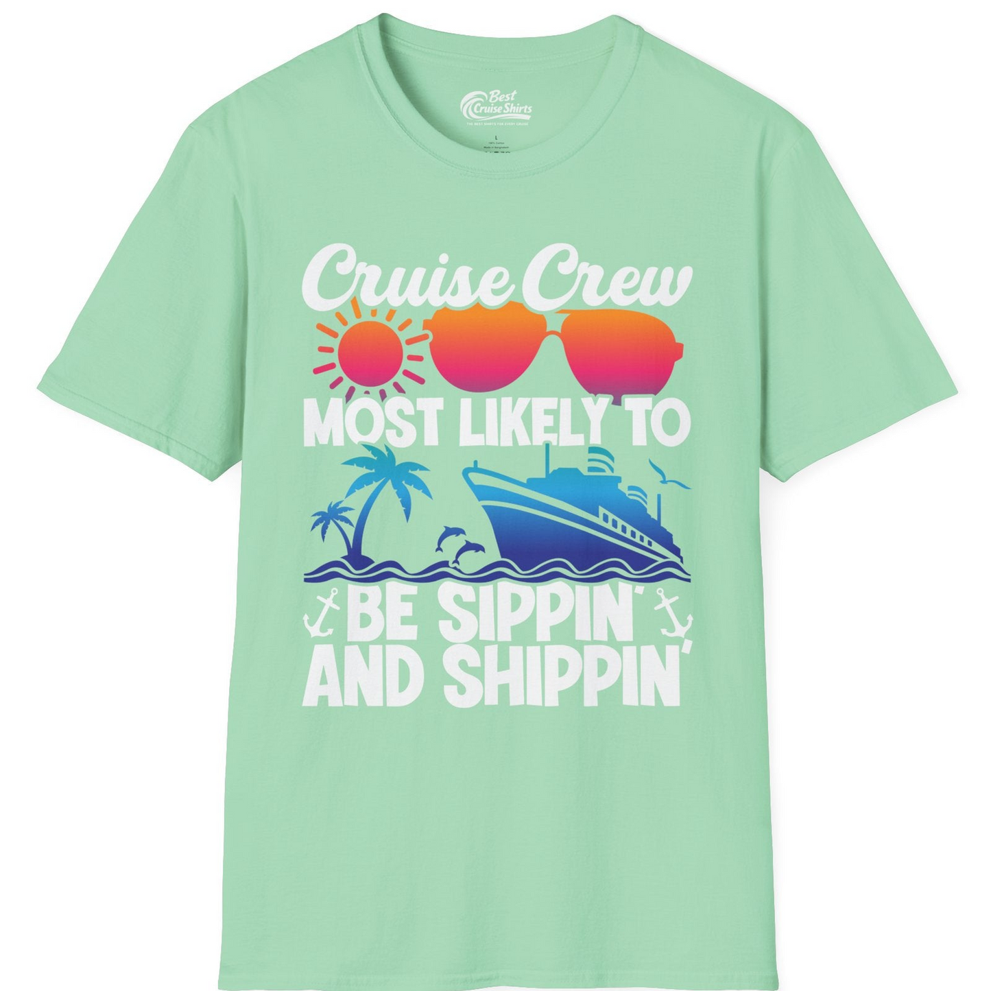 Cruise Crew Sippin and Shippin Tropical Nautical Party Shirt — T-Shirt T-Shirt – Mint Green – Best Cruise Shirts