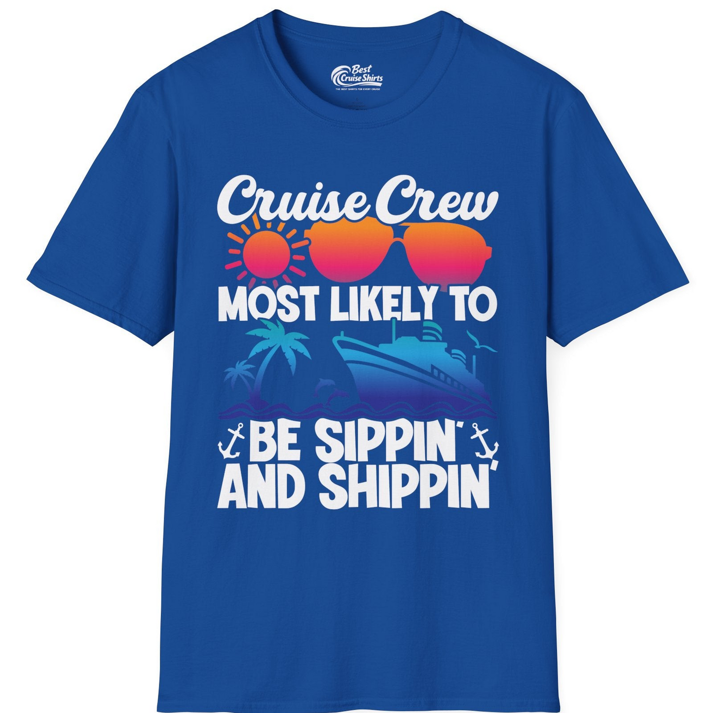 Cruise Crew Sippin and Shippin Tropical Nautical Party Shirt — T-Shirt T-Shirt – Royal – Best Cruise Shirts