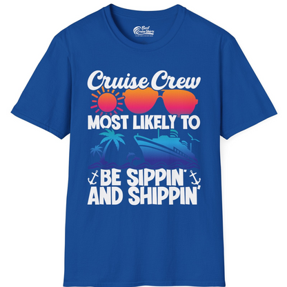 Cruise Crew Sippin and Shippin Tropical Nautical Party Shirt — T-Shirt T-Shirt – Royal – Best Cruise Shirts