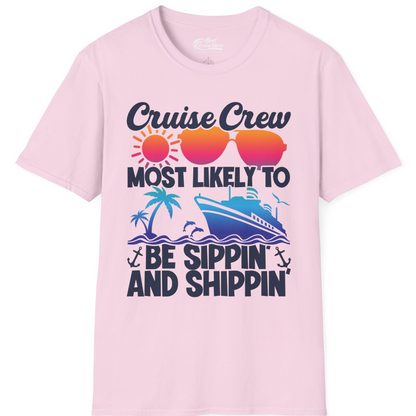 Cruise Crew Sippin and Shippin Tropical Nautical Party Shirt — T-Shirt T-Shirt – Light Pink – Best Cruise Shirts