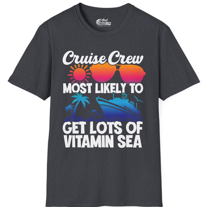 Cruise Crew Most Likely To Get Lots Of Vitamin Sea Tropical Shirt — T-Shirt T-Shirt – Dark Heather Grey – Best Cruise Shirts