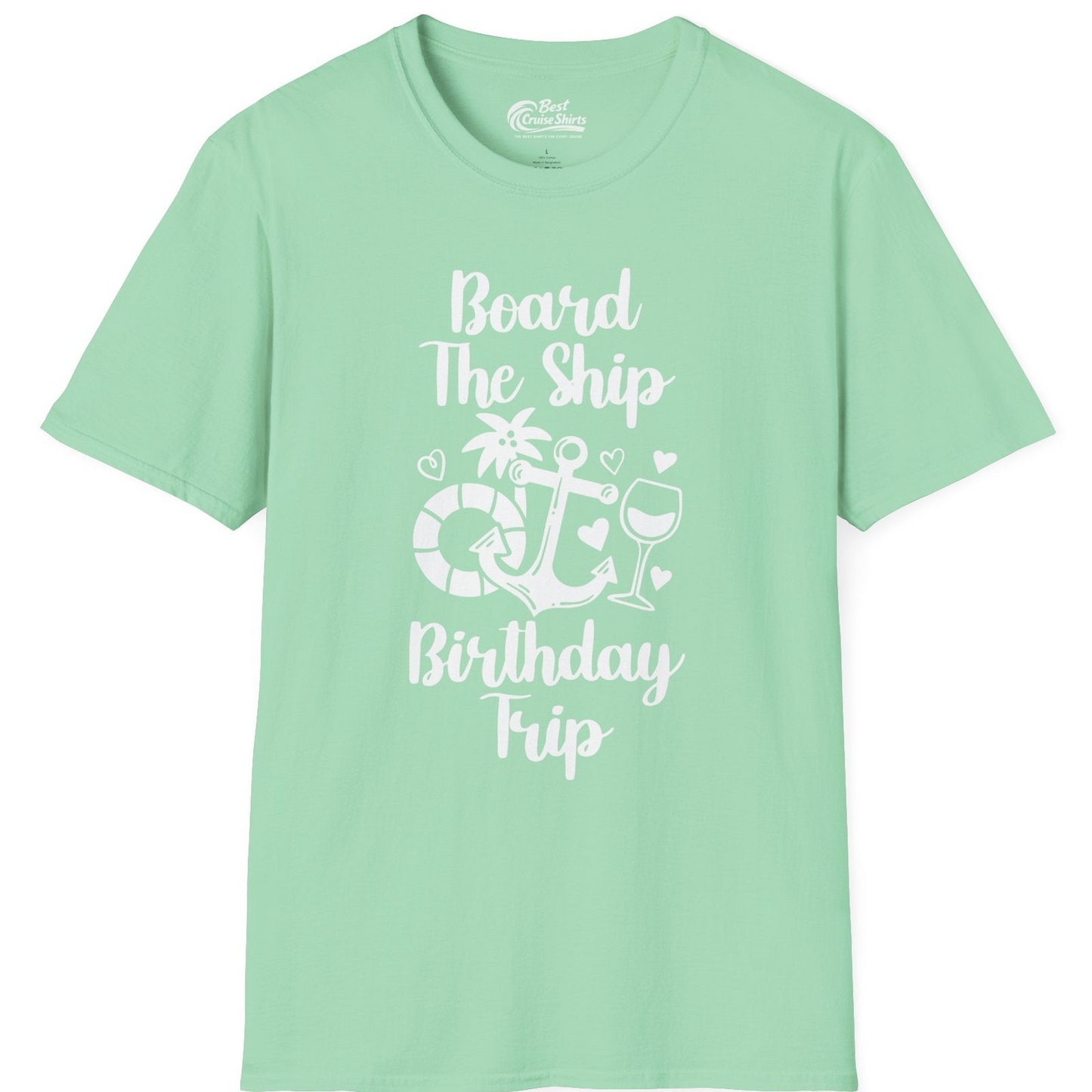 Board the Ship Cruise Birthday Shirt With Nautical Party Icons — T-Shirt T-Shirt – Mint Green – Best Cruise Shirts