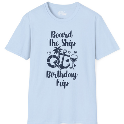 Board the Ship Cruise Birthday Shirt With Nautical Party Icons — T-Shirt T-Shirt – Light Blue – Best Cruise Shirts