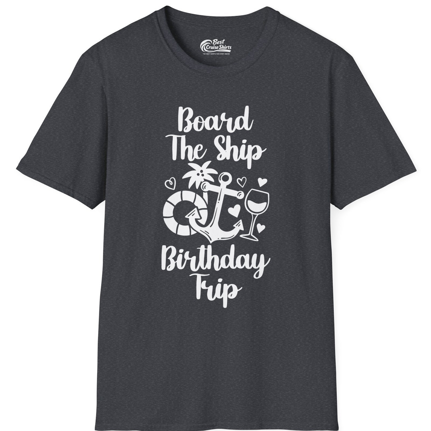 Board the Ship Cruise Birthday Shirt With Nautical Party Icons — T-Shirt T-Shirt – Dark Heather Grey – Best Cruise Shirts