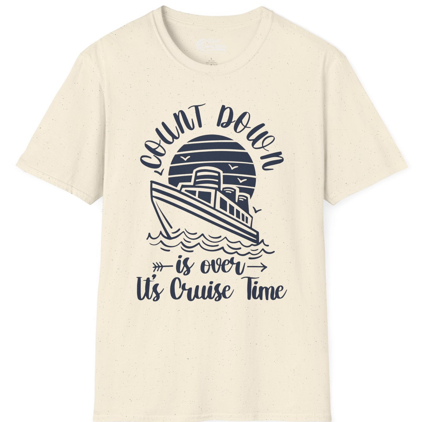 Countdown Is Over Cruise Time Nautical Monochrome Shirt — T-Shirt T-Shirt – Natural – Best Cruise Shirts