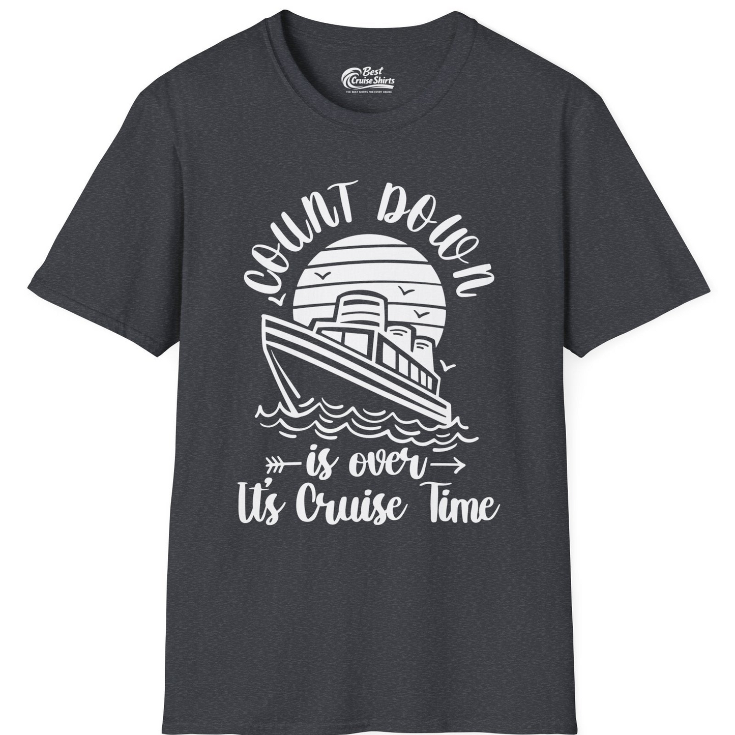Countdown Is Over Cruise Time Nautical Monochrome Shirt — T-Shirt T-Shirt – Dark Heather Grey – Best Cruise Shirts