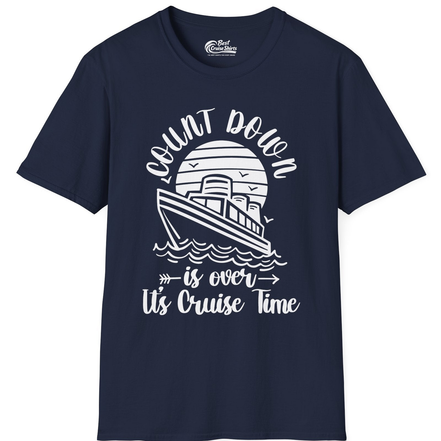 Countdown Is Over Cruise Time Nautical Monochrome Shirt — T-Shirt T-Shirt – Navy – Best Cruise Shirts