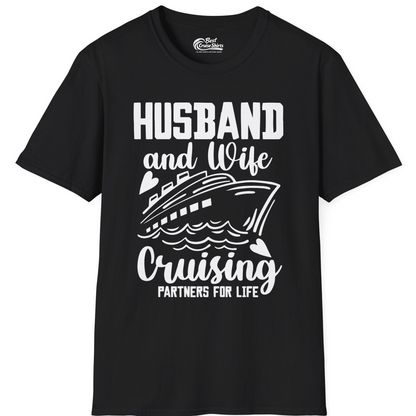 Husband and Wife Cruising Partners for Life Romantic Cruise Shirt — T-Shirt T-Shirt – Black – Best Cruise Shirts
