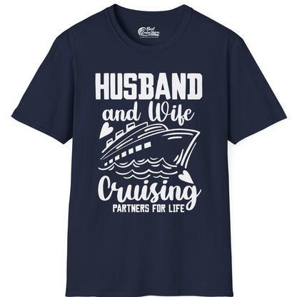 Husband and Wife Cruising Partners for Life Romantic Cruise Shirt — T-Shirt T-Shirt – Navy – Best Cruise Shirts