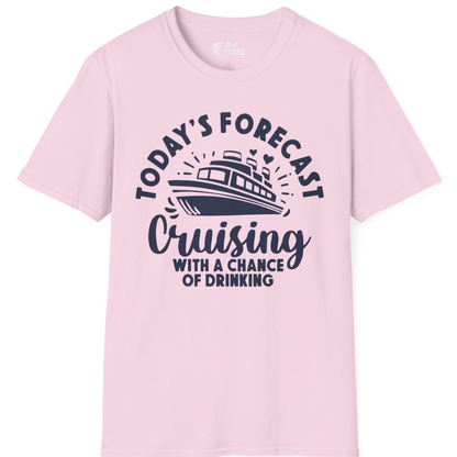 Today's Forecast Cruising With a Chance of Drinking Cruise Shirt — T-Shirt T-Shirt – Light Pink – Best Cruise Shirts