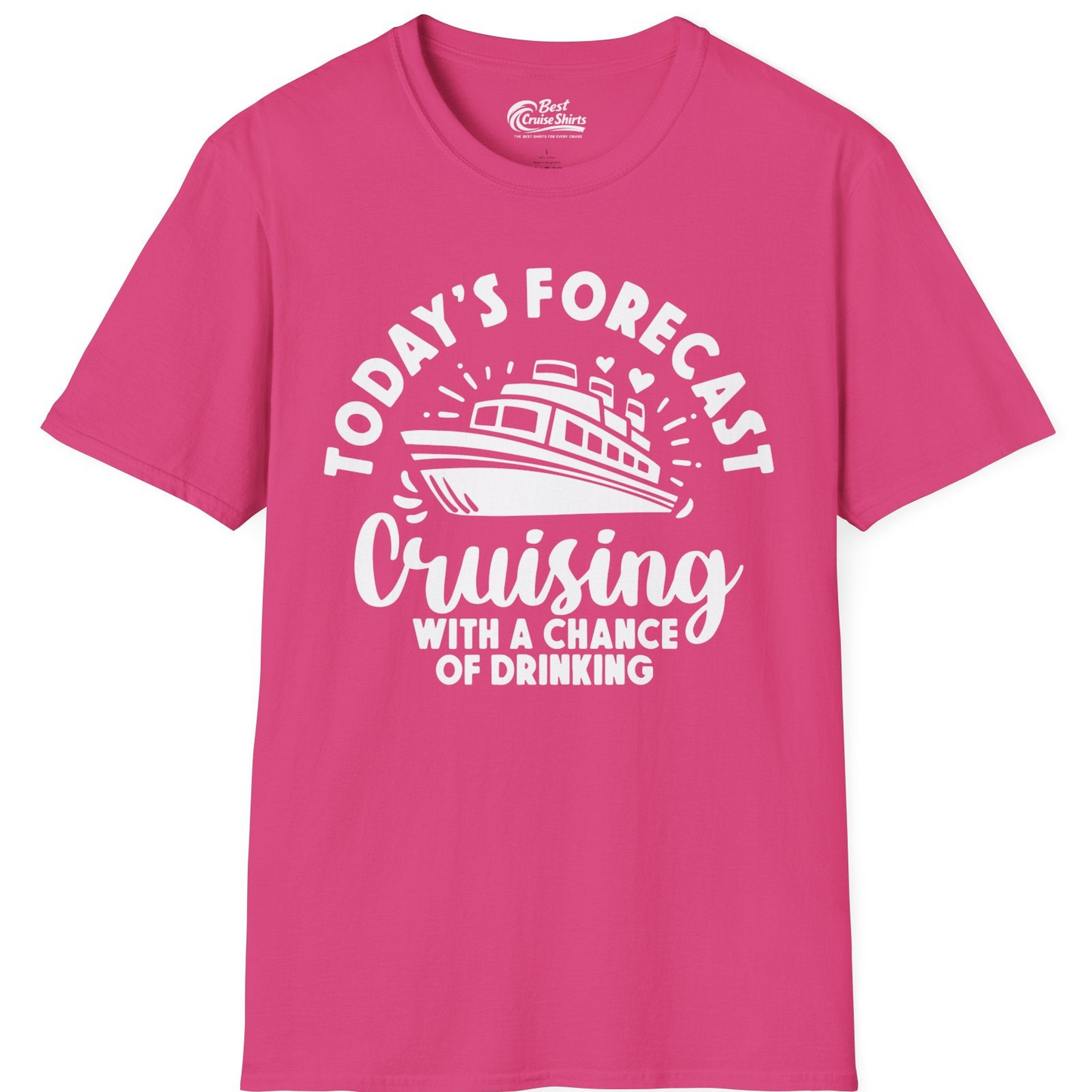 Today's Forecast Cruising With a Chance of Drinking Cruise Shirt — T-Shirt T-Shirt – Heliconia – Best Cruise Shirts