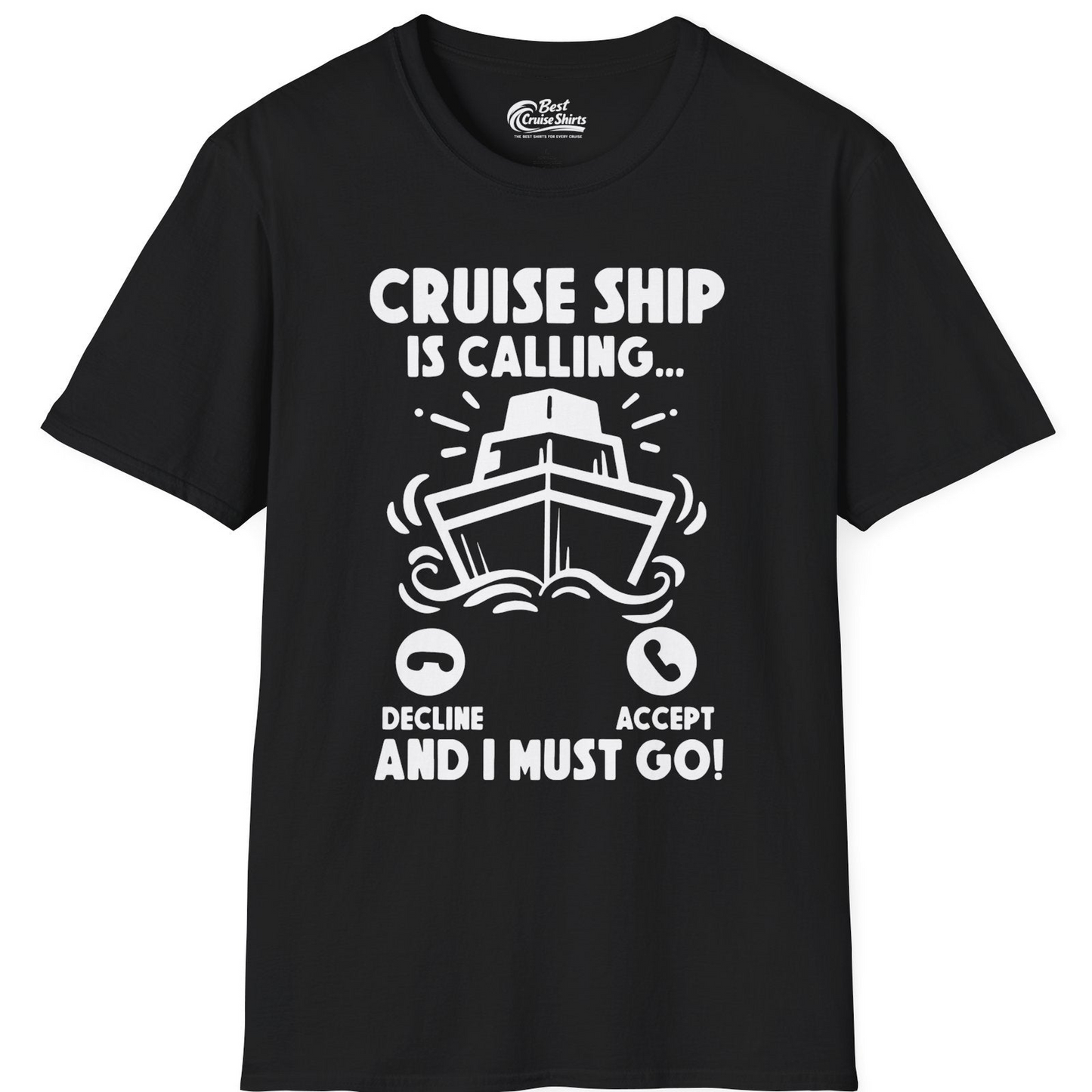 Cruise Ship Is Calling And I Must Go Funny Cruise Vacation Shirt — T-Shirt T-Shirt – Black – Best Cruise Shirts